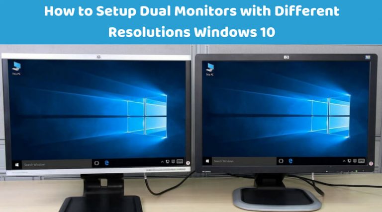 How To Setup Dual Monitors With Different Resolutions Windows 10 4838